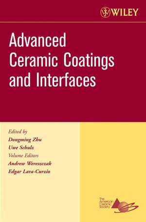 Advanced Ceramic Coatings and Interfaces: , Volume 27, Issue 3