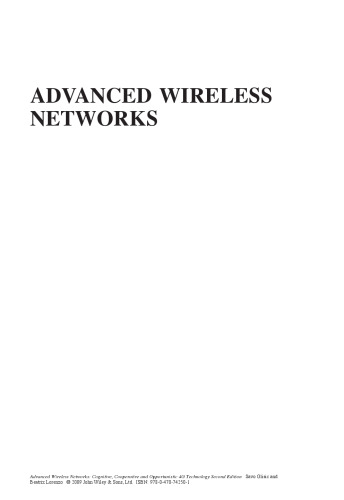 Advanced Wireless Networks: Cognitive, Cooperative and Opportunistic 4G Technology, Second Edition