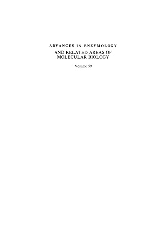 Advances in Enzymology and Related Areas of Molecular Biology, Volume 59