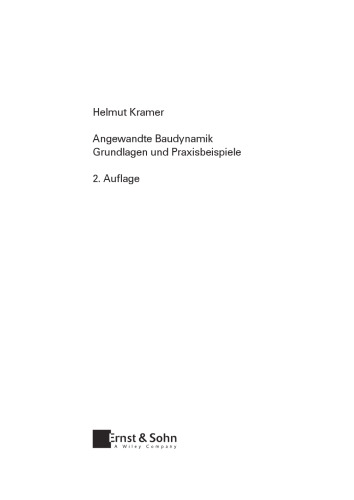 Angewandte Baudynamik: Grundlagen und Praxisbeispiele, Zweite Auflage