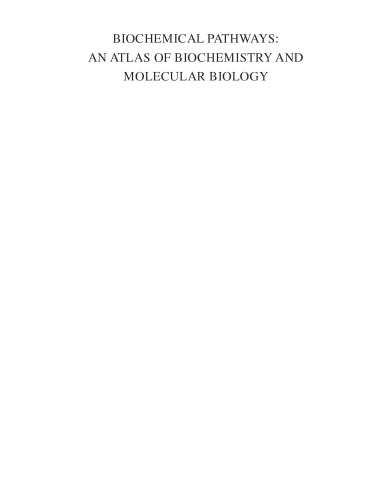 Biochemical Pathways: An Atlas of Biochemistry and Molecular Biology, Second Edition