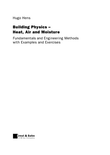 Building Physics - Heat, Air and Moisture: Fundamentals and Engineering Methods with Examples and Exercises
