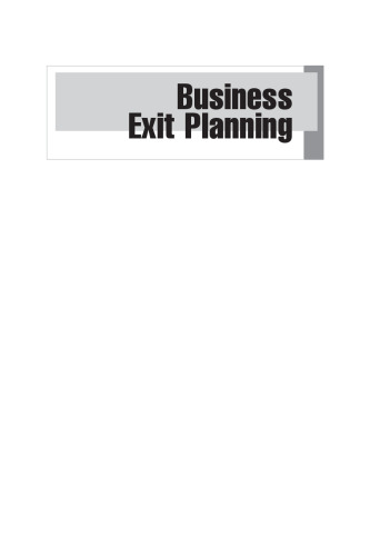 Business Exit Planning: Options, Value Enhancement, and Transaction Management for Business Owners