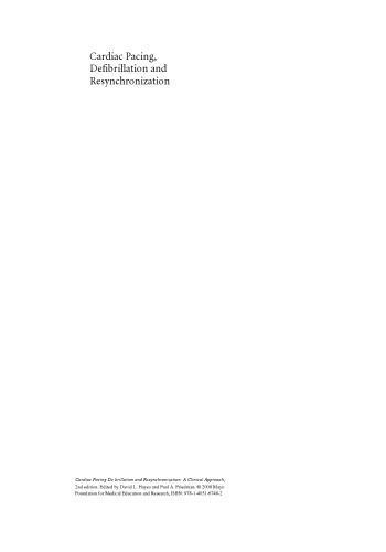 Cardiac Pacing, Defibrillation and Resynchronization: A Clinical Approach, Second Edition