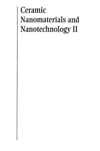 Ceramic Nanomaterials and Nanotechnology II, Volume 148