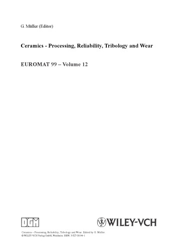 Ceramics - Processing, Reliability, Tribology and Wear, Volume 12