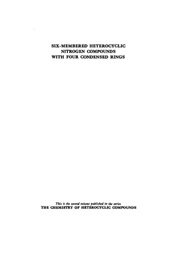 Chemistry of Heterocyclic Compounds: Six-Membered Heterocyclic Nitroggen Compounds With Four Condensed Rings, Volume 2