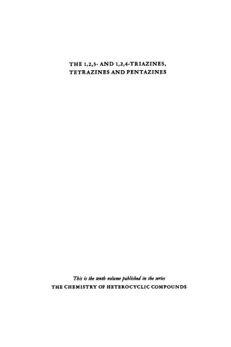 Chemistry of Heterocyclic Compounds: The 1,2,3- and 1,2,4-Triazines, Tetrazines & Pentazines, Volume 10
