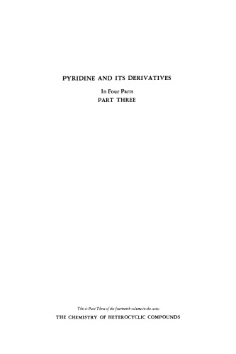 Chemistry of Heterocyclic Compounds: Pyridine and its Derivatives, Part Three, Volume 14