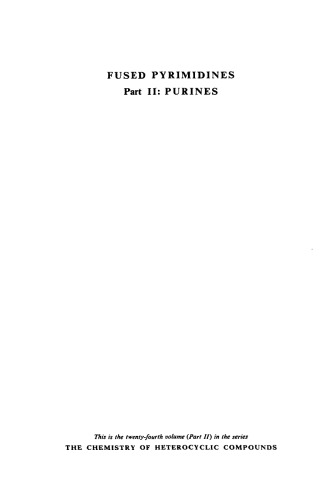 Chemistry of Heterocyclic Compounds: Fused Pyrimidines, Part II: Purines, Volume 24
