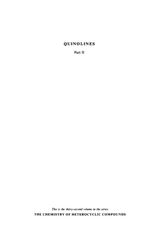 Chemistry of Heterocyclic Compounds: Quinolines Part II, Volume 32