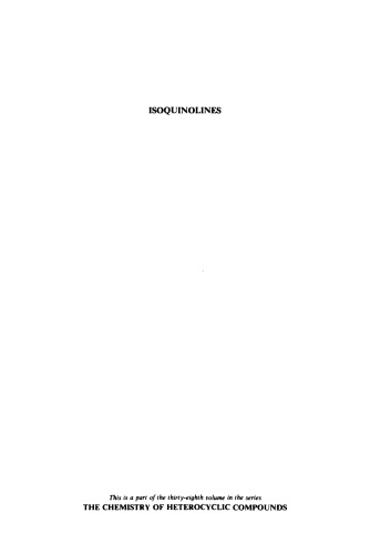 Chemistry of Heterocyclic Compounds: Isoquinolines, Part 3, Volume 38, Second Edition