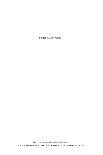 Chemistry of Heterocyclic Compounds: Pyridazines, Volume 28