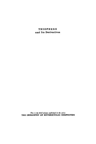 Chemistry of Heterocyclic Compounds: Thiophene and its Derivatives, Volume 3