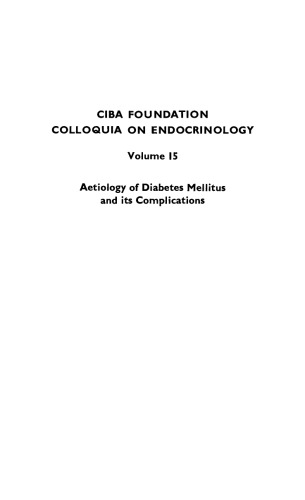 Ciba Foundation Symposium - Aetiology of Diabetes Mellitus and its Complications (Colloquia on Endocrinology), Volume 15