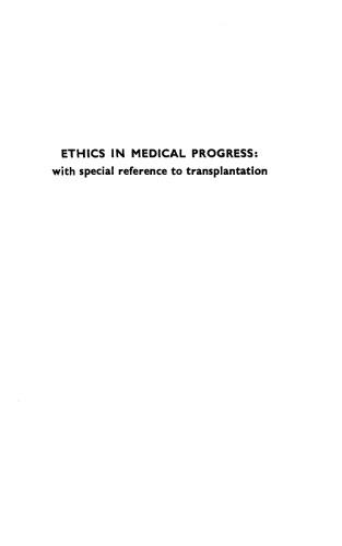 Ciba Foundation Symposium - Ethics in Medical Progress: With Special Reference to Transplantation