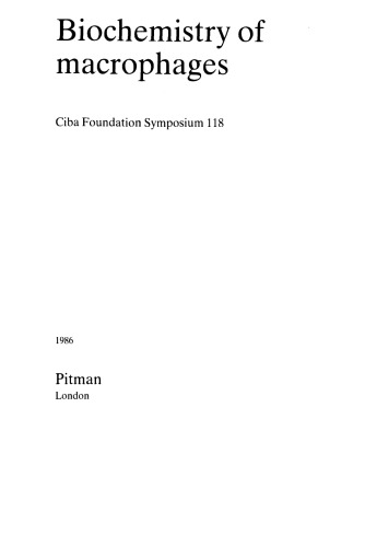 Ciba Foundation Symposium 118 - Biochemistry of Macrophages