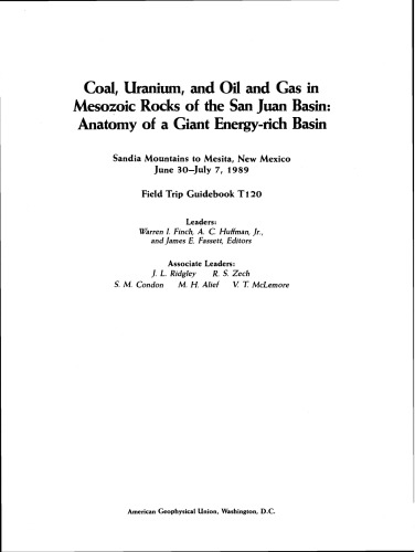 Coal, Uranium, and Oil and Gas in Mesozoic Rocks of the San Juan Basin: Anatomy of a Giant Energy-Rich Basin: Sandia Mountains to Mesita, New Mexico June 30-July 7, 1989