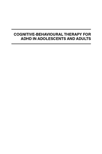 Cognitive-Behavioural Therapy for ADHD in Adolescents and Adults: A Psychological Guide to Practice, Second Edition