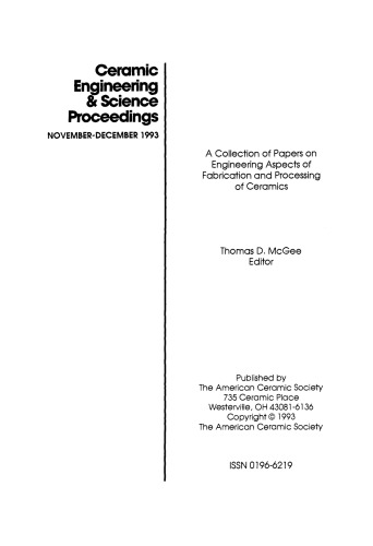 A Collection of Papers on Engineering Aspects of Fabrication of Ceramics: Ceramic Engineering and Science Proceedings, Volume 14, Issue 11/12