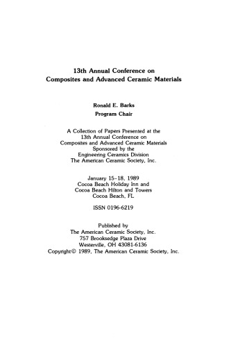 A Collection of Papers Presented at the 13th Annual Conference on Composites and Advanced Ceramic Materials, Part 1 of 2: Ceramic Engineering and Science Proceedings, Volume 10, Issue 7/8