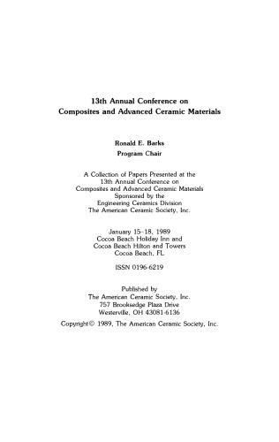 A Collection of Papers Presented at the 13th Annual Conference on Composites and Advanced Ceramic Materials, Part 2 of 2: Ceramic Engineering and Science Proceedings, Volume 10, Issue 9/10