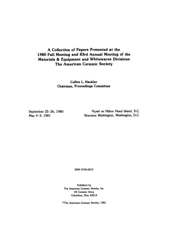 A Collection of Papers Presented at the 1980 Fall Meeting and 83rd Annual Meeting of the Materials & Equipment and Whitewares Divisions The American Ceramic Society: Ceramic Engineering and Science Proceedings, Volume 2, No. 9/10