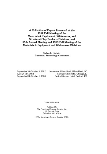 A Collection of Papers Presented at the 1982 Fall Meeting of the Materials & Equipment/Whitewares/Structural Clay: Ceramic Engineering and Science Proceedings, Volume 4, Issue 11/12