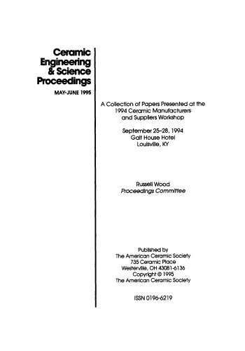 A Collection of Papers Presented at the 1994 Ceramic Manufacturers and Suppliers Worskhop: Ceramic Engineering and Science Proceedings, Volume 16, Issue 3