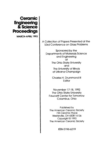 A Collection of Papers Presented at the 53nd Conference on Glass Problems: Ceramic Engineering and Science Proceedings, Volume 14, Issue 3/4