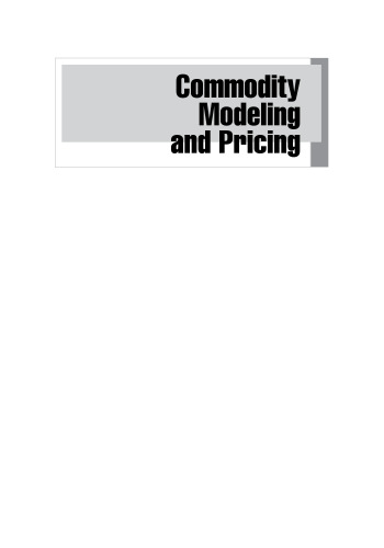 Commodity Modeling and Pricing: Methods for Analyzing Resource Market Behavior