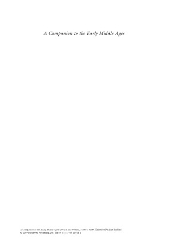 A Companion to the Early Middle Ages: Britain and Ireland, c.500-c.1100