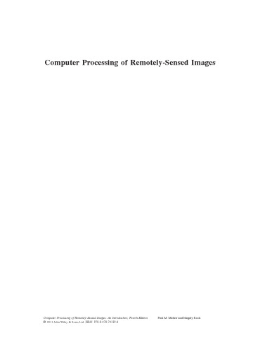 Computer Processing of Remotely-Sensed Images: An Introduction, Fourth Edition