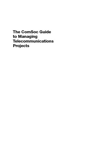 The ComSoc Guide to Managing Telecommunications Projects