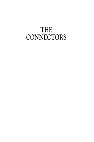The Connectors: How the World's Most Successful Businesspeople Build Relationships and Win Clients for Life