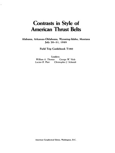 Contrasts in Style of American Thrust Belts: Alabama, Arkansas-Oklahoma, Wyoming-Idaho, Montana, July 20-31, 1989