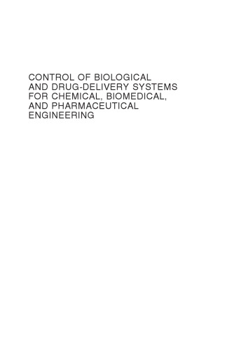 Control of Biological and Drug-Delivery Systems for Chemical, Biomedical, and Pharmaceutical Engineering