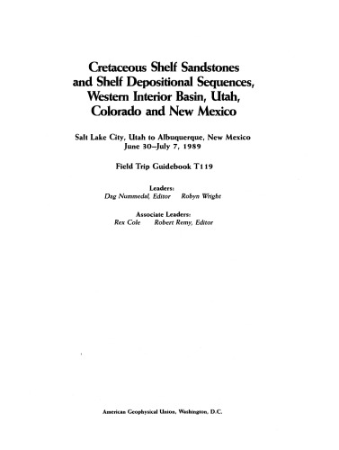 Cretaceous Shelf Sandstones and Shelf Depositional Sequences, Western Interior Basin, Utah, Colorado and New Mexico: Salt Lake City, Utah to Albuquerque, New Mexico June 30-July 7, 1989