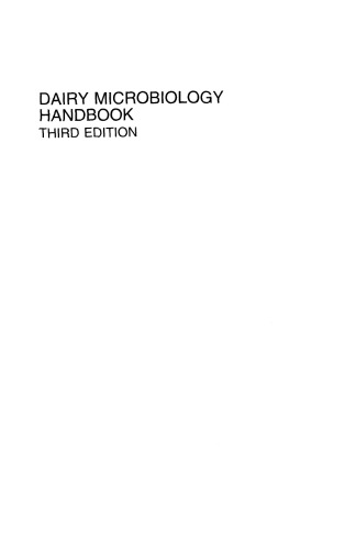 Dairy Microbiology Handbook: The Microbiology of Milk and Milk Products, Third Edition