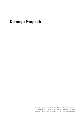 Damage Prognosis: For Aerospace, Civil and Mechanical Systems