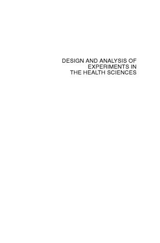 Design and Analysis of Experiments in the Health Sciences