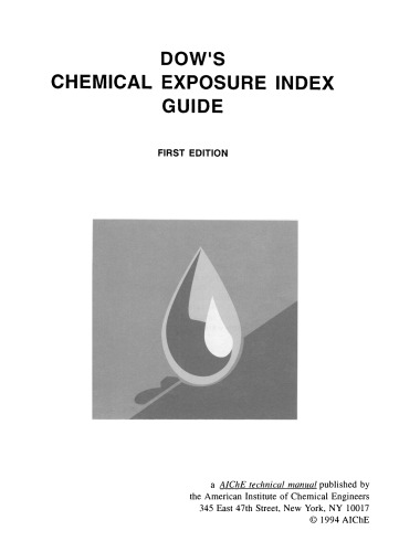 Dow's Chemical Exposure Index Guide, First Edition