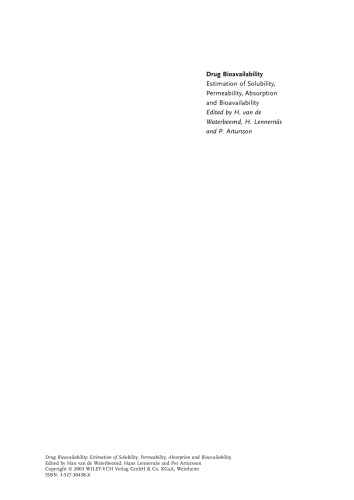 Drug Bioavailability: Estimation of Solubility, Permeability, Absorption and Bioavailability