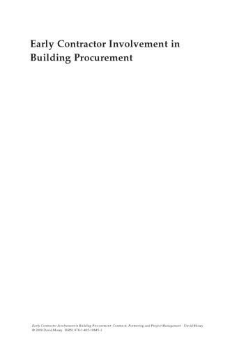 Early Contractor Involvement in Building Procurement: Contracts, Partnering and Project Management
