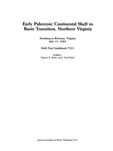 Early Paleozoic Continental Shelf to Basin Transition, Northern Virginia: Strasburg to Riverton, Virginia July 13, 1989