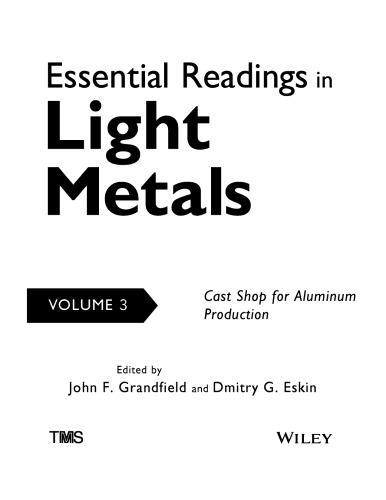 Essential Readings in Light Metals: Cast Shop for Aluminum Production, Volume 3