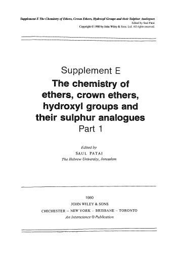Ethers, Crown Ethers, Hydroxyl Groups and their Sulphur Analogues: Volume 1 (1981)