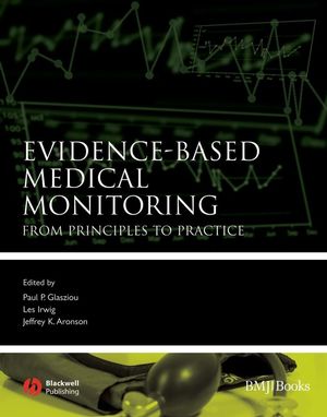 Evidence-based Medical Monitoring: From Principles to Practice
