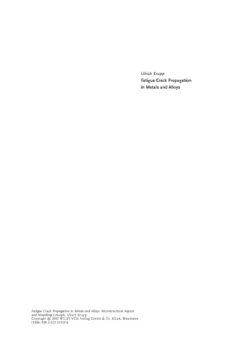 Fatigue Crack Propagation in Metals and Alloys: Microstructural Aspects and Modelling Concepts
