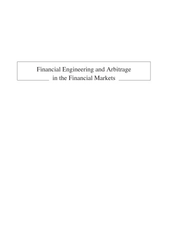 Financial Engineering and Arbitrage in the Financial Markets